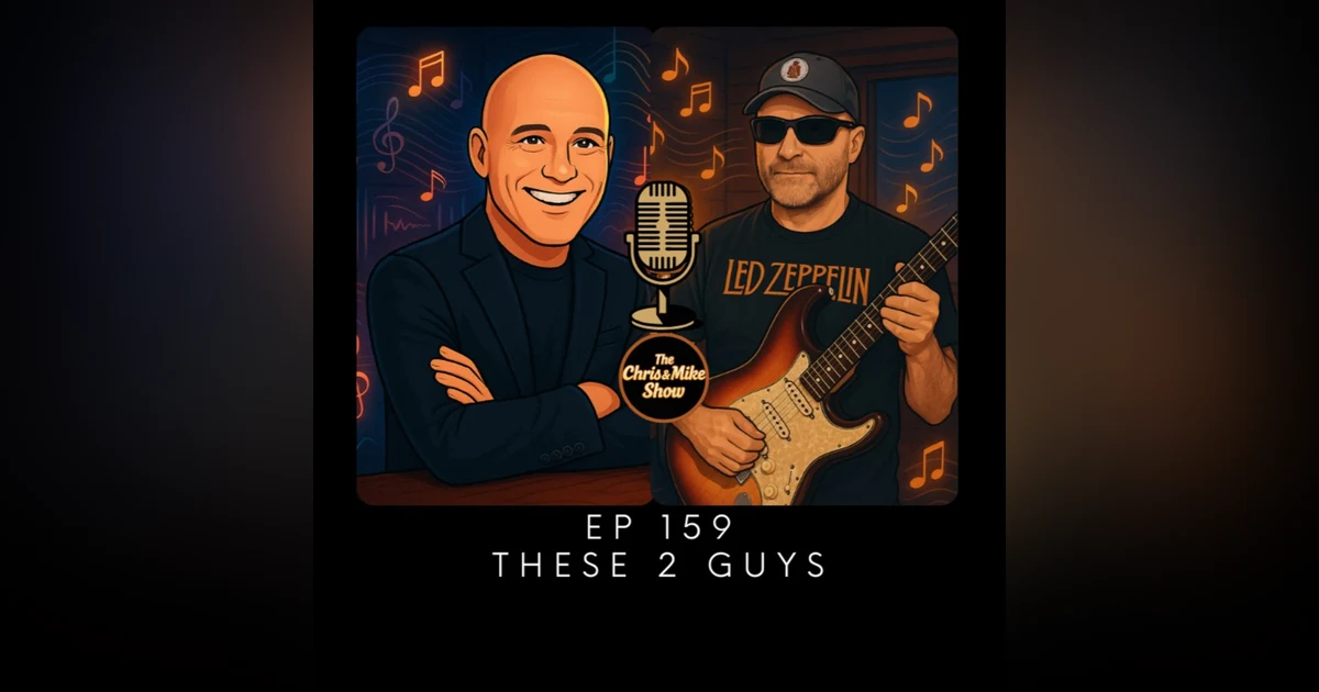 #159 - Chris and Mike - Albums, Sports, & Giving Back
