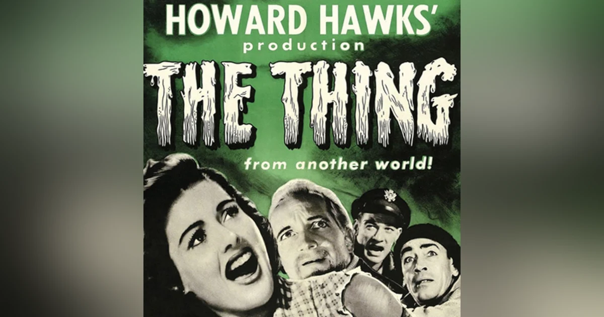 31 Days of Horror, 2025: Day 26 - The Thing from Another World (1951)
