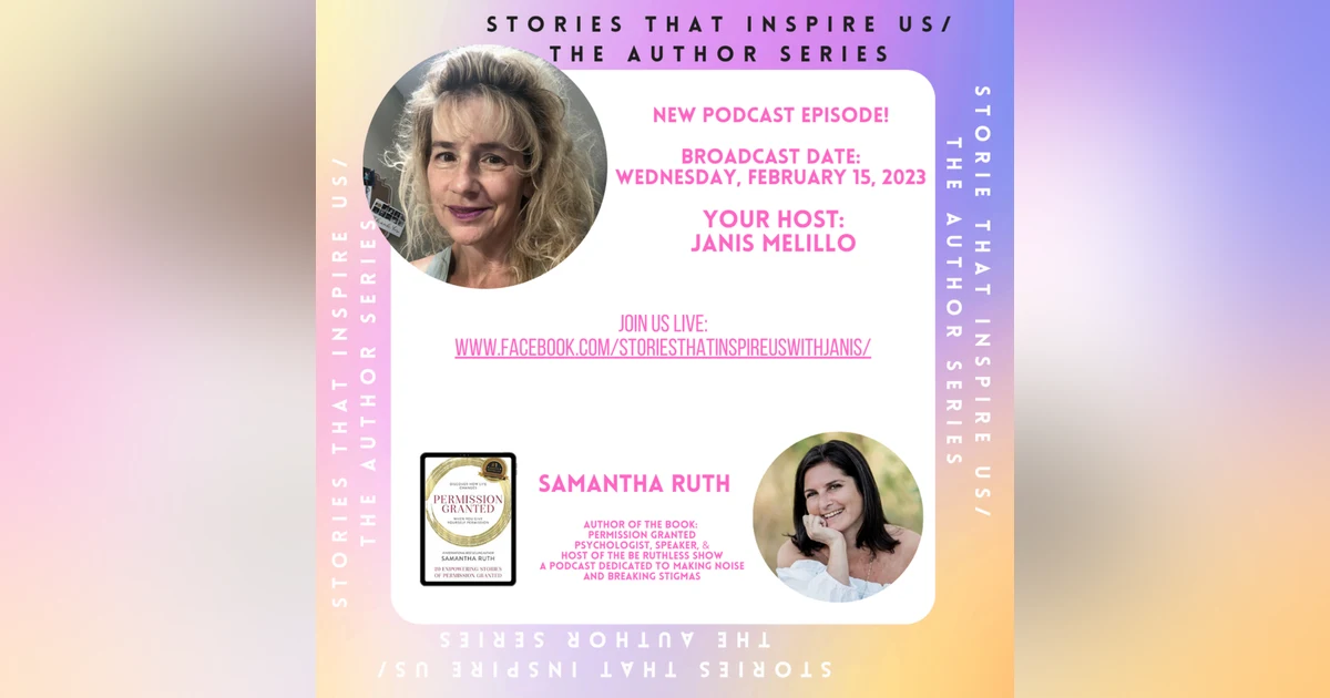 Stories That Inspire Us / The Author Series with Dr. Samantha Ruth - 02.15.23