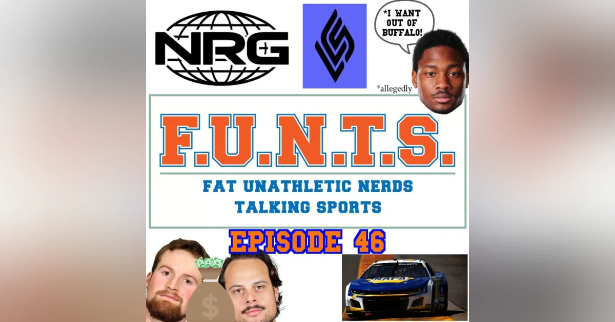 FUNTS 46 | 2023 LCS: Intro to E-Sports, Chase Out of Fuel, NFL Trade Rumors, NHL Contract Extensions