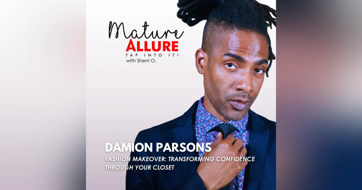 Damion Parsons – Fashion Makeover: Transforming Confidence Through Your Closet