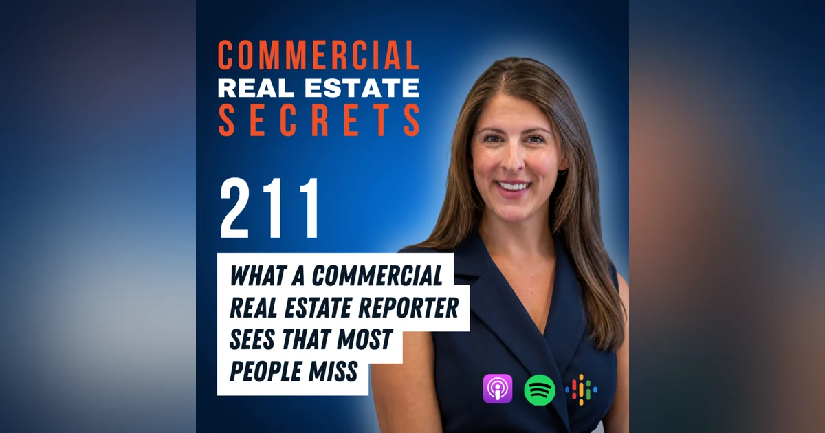 What a Commercial Real Estate Reporter Sees That Most People Miss
