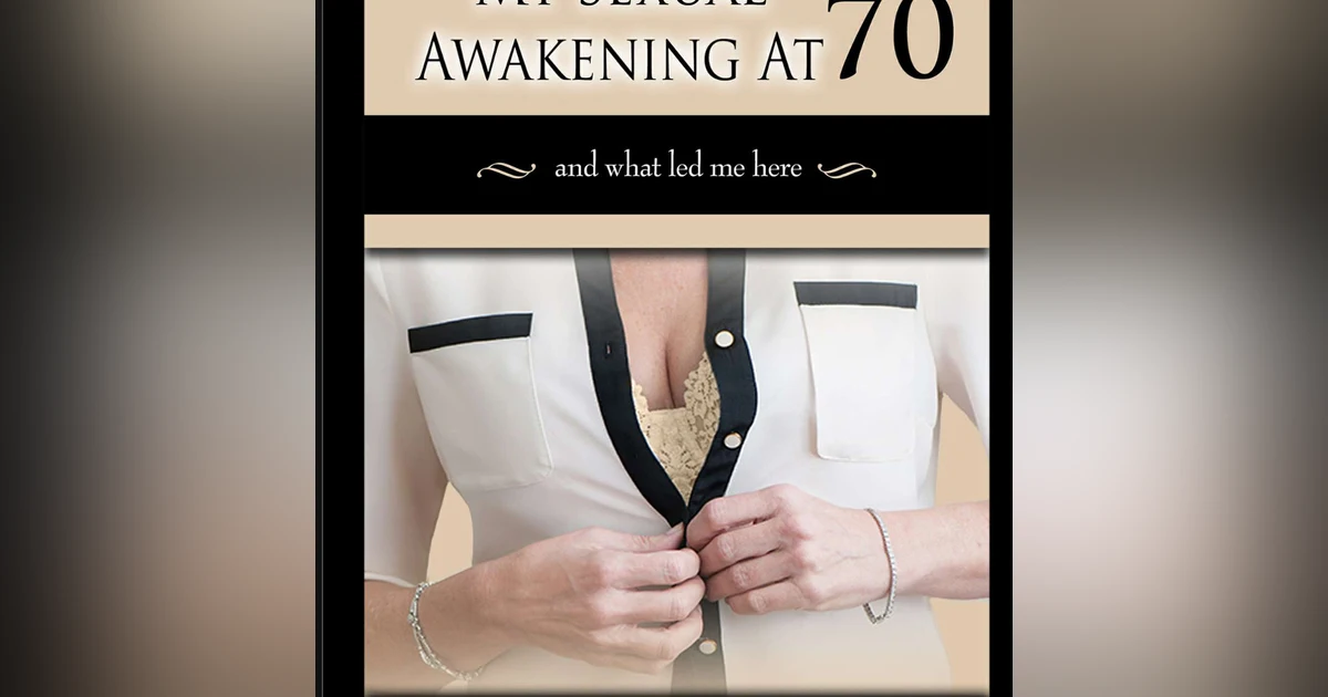 Lynn Brown Rosenberg: My Sexual Awakening at 70