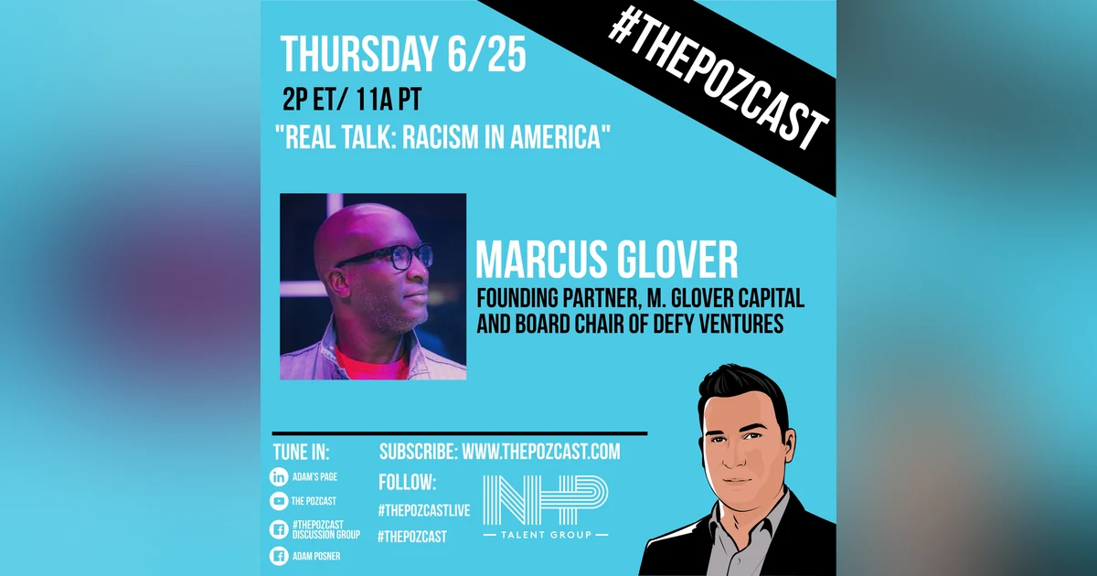 Marcus Glover: Real Talk on Racism in America & The Way Forward