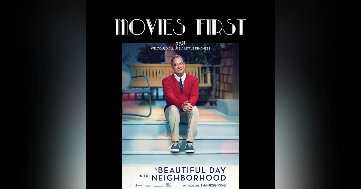 738: A Beautiful Day In The Neighborhood (Biography, Drama) (the MoviesFirst review)