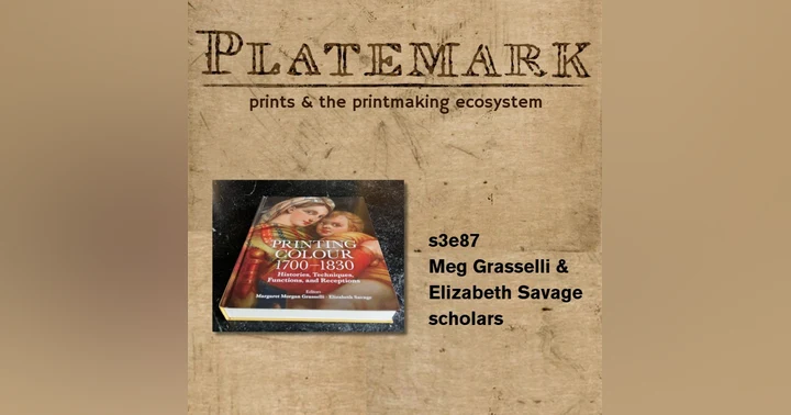 image for Show Notes: s3e87 color printing in the 18th century with Meg Grasselli and Elizabeth Savage