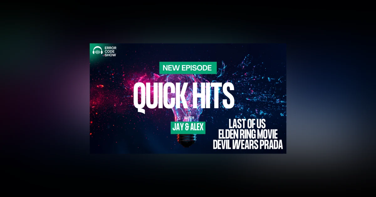 Quick Hits - Topics without a topic...or something - Error Code Show