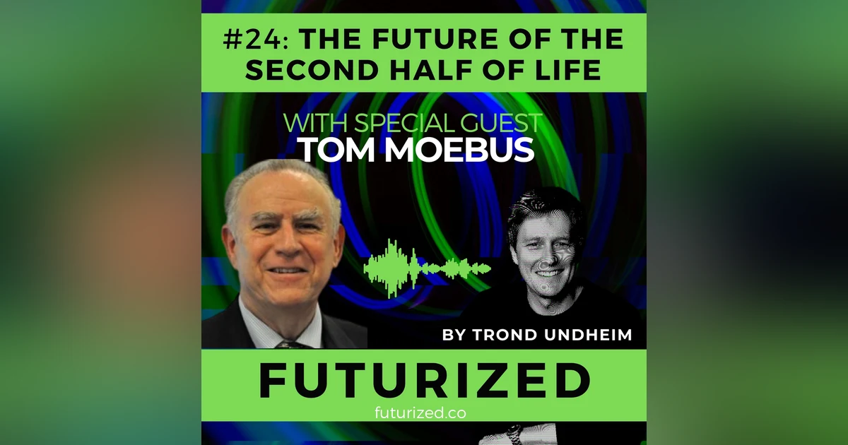 The Future of the Second Half of Life