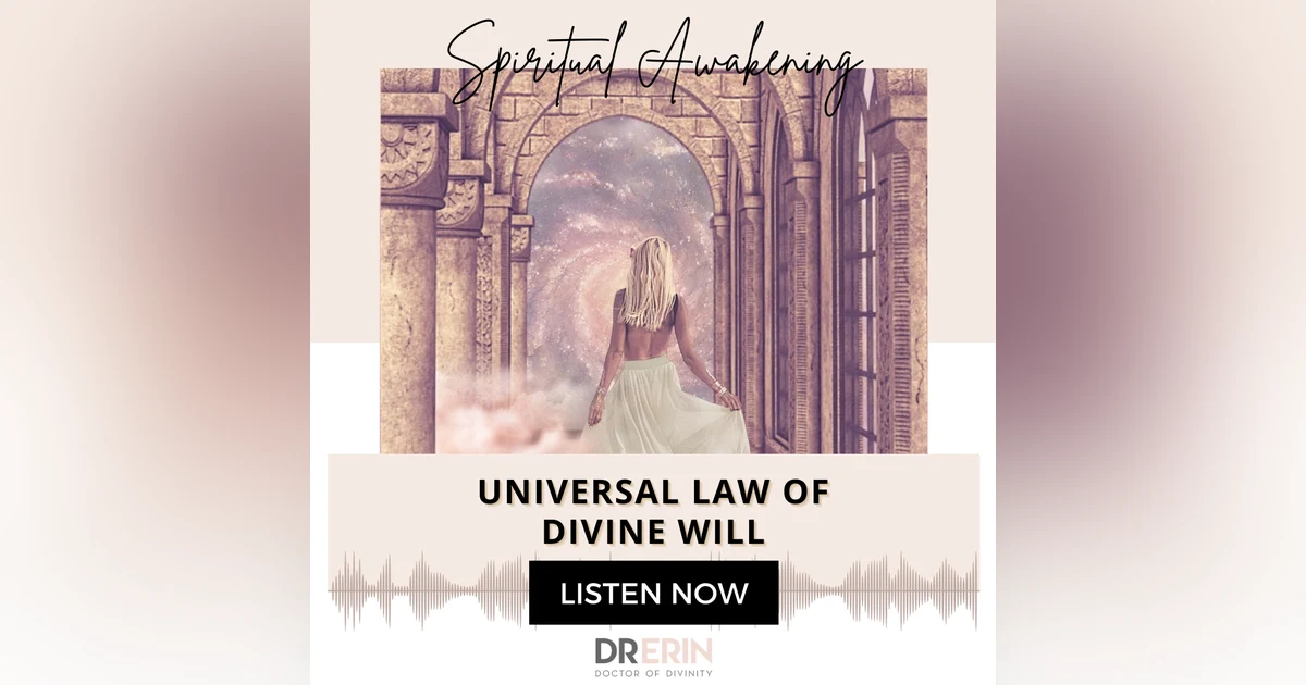 Universal Law of Divine Will {10 of 52 Series}