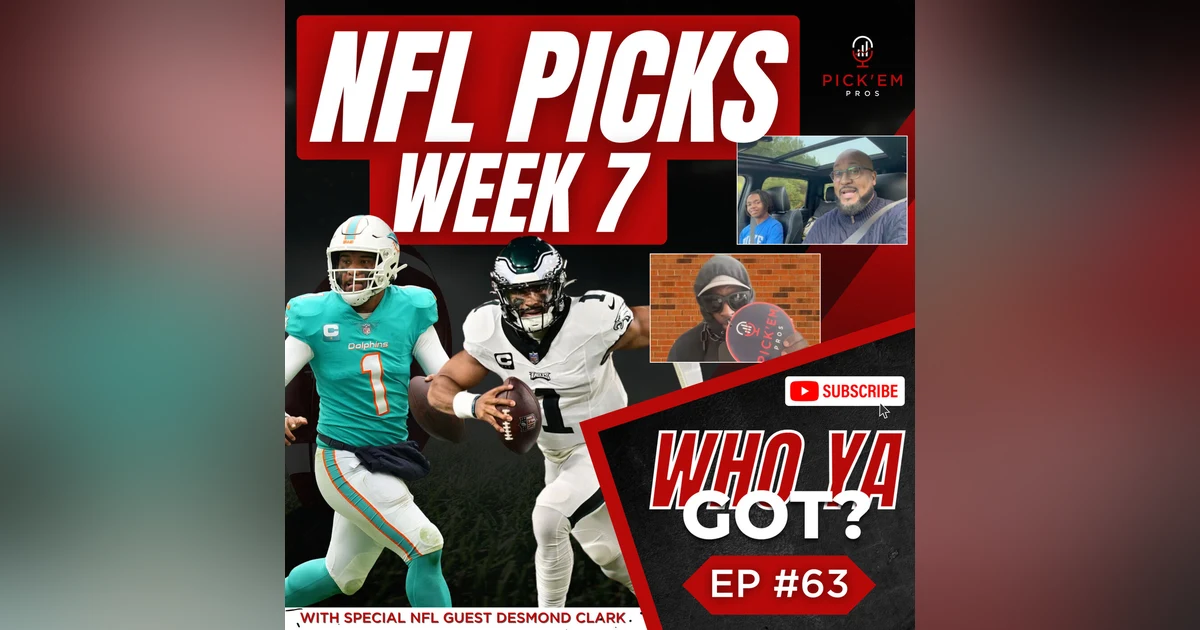 NFL Week 7 Picks benefiting Causes: Father, Son & Former NFL Player - Episode 63