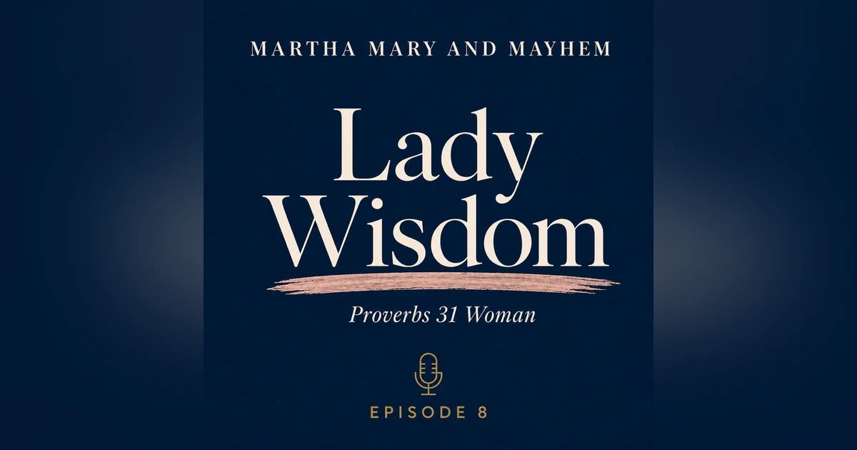 Lady Wisdom - Proverbs 31 Woman