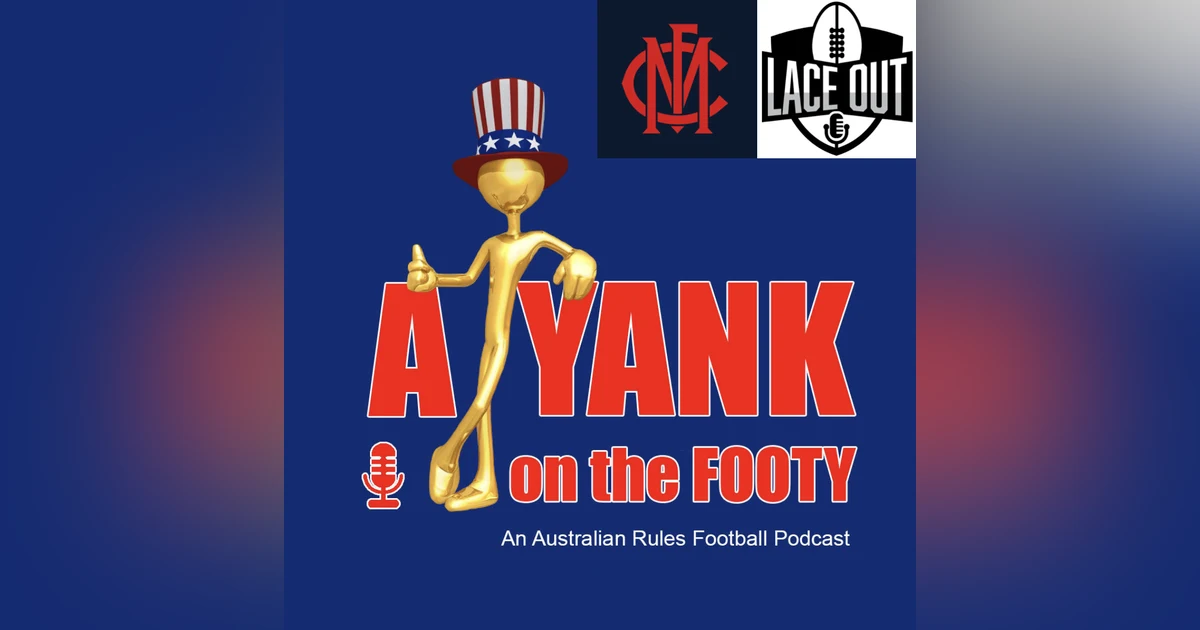 366 - Melbourne Demons 2025 Preview w/ Peps of “Lace Out” Podcast