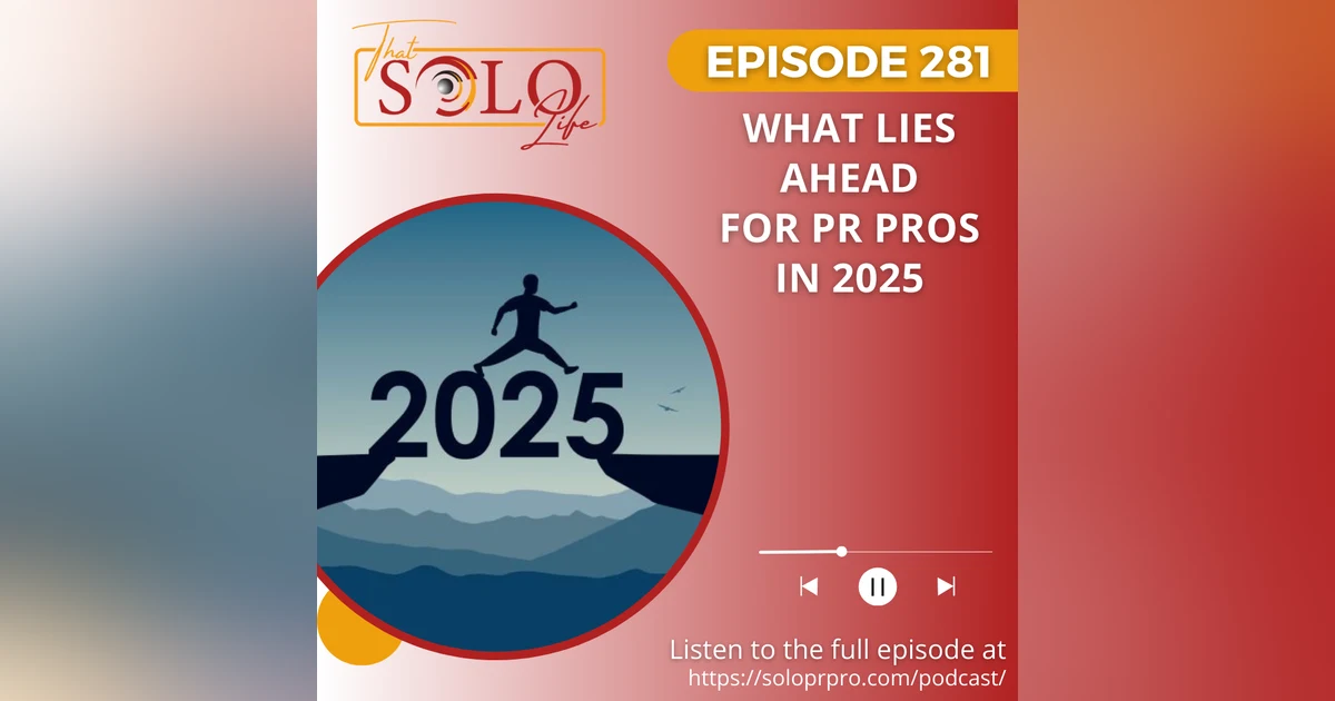 What Lies Ahead For PR Pros In 2025