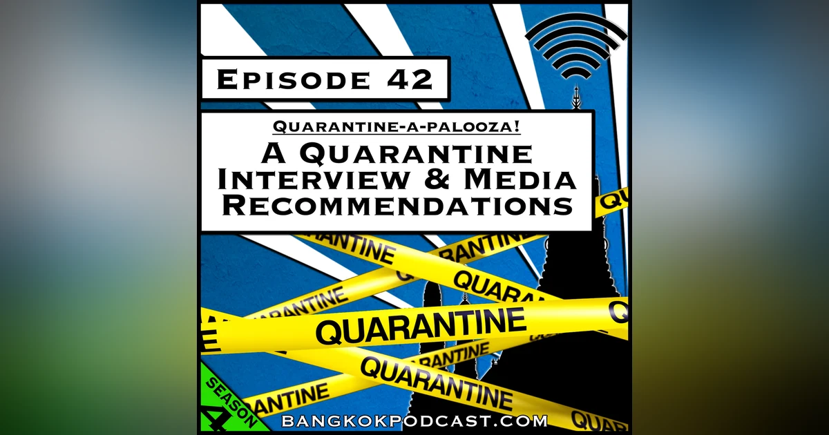 A Quarantine Interview & Media Recommendations [Season 4, Episode 42]