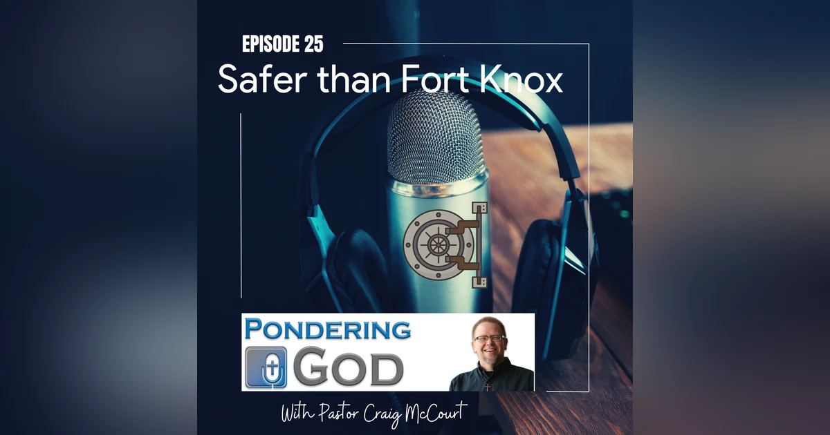 Safer Than Fort Knox