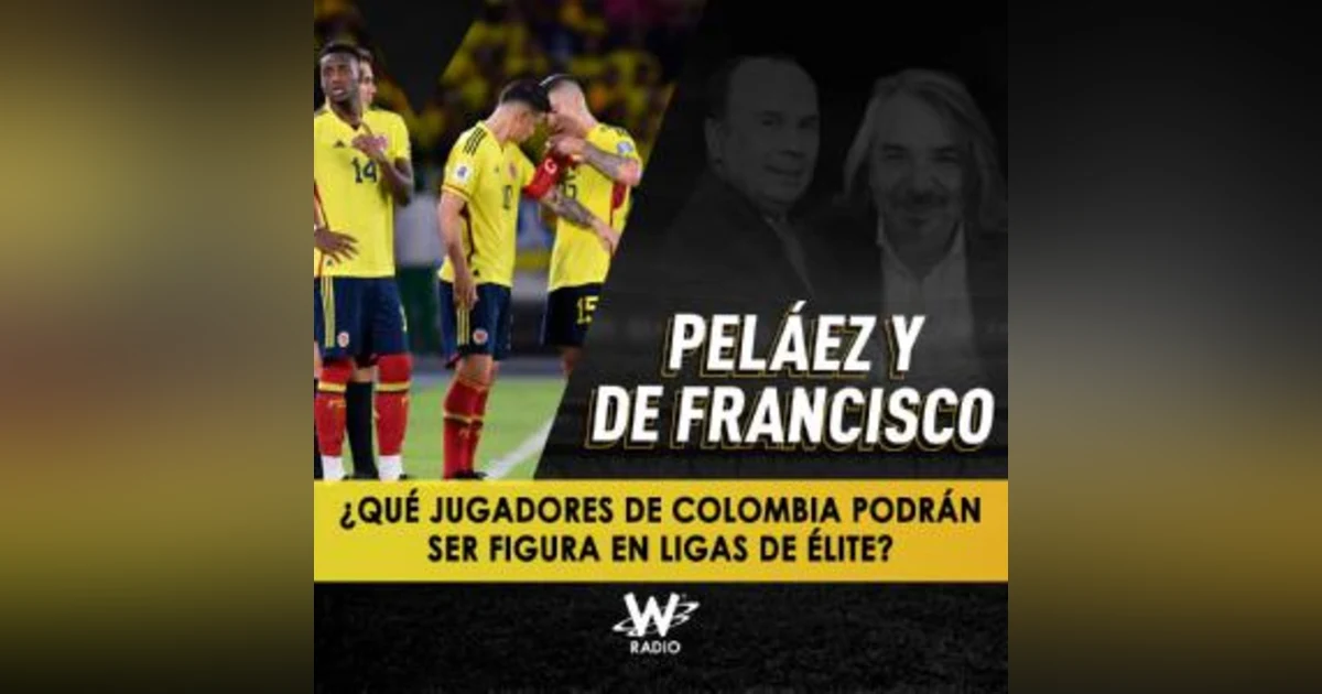 ¿Qué jugadores de Colombia podrán ser figura en ligas de élite?