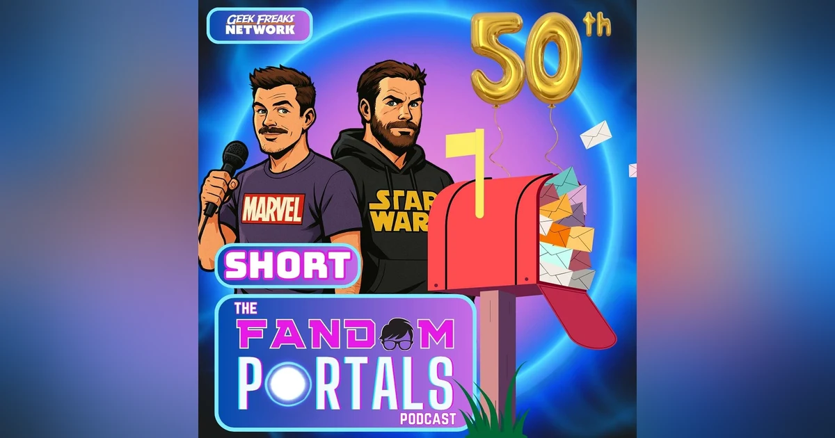 We Celebrate 50 Episodes! How A Movie Podcast Became A Community For Growth, Gratitude, And Geekery
