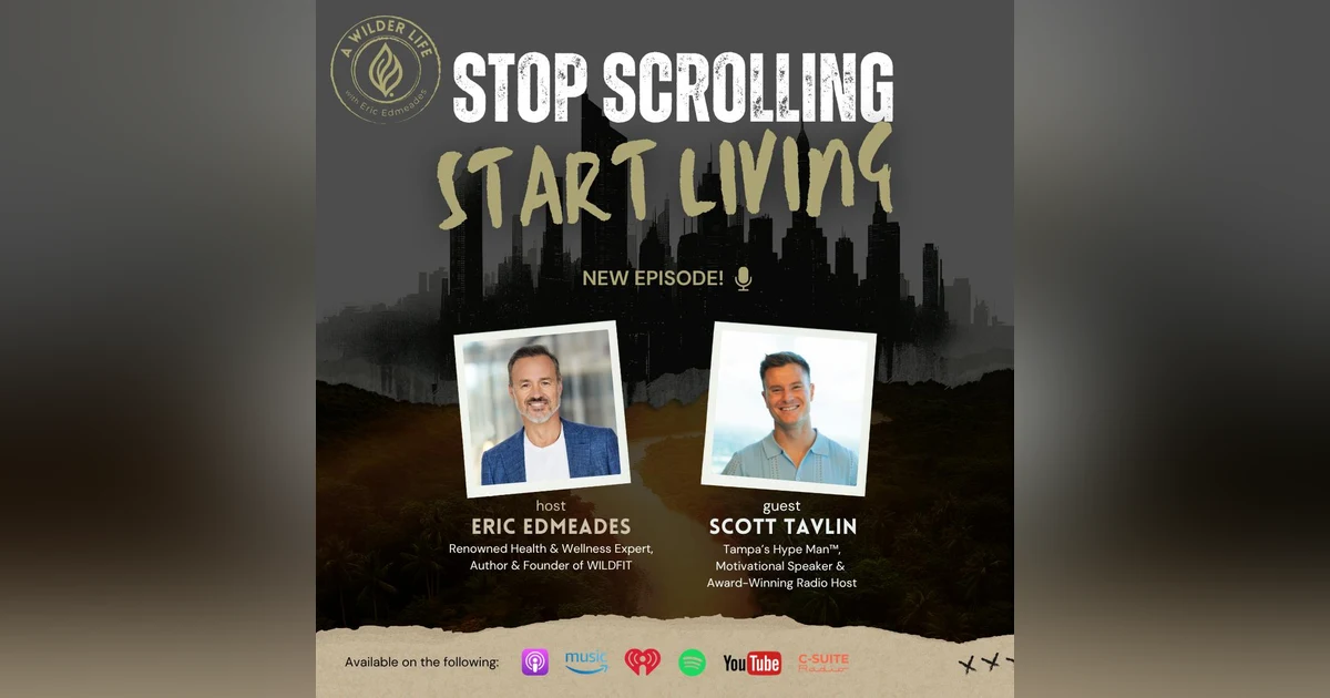 Episode 40: Stop Scrolling Start Living