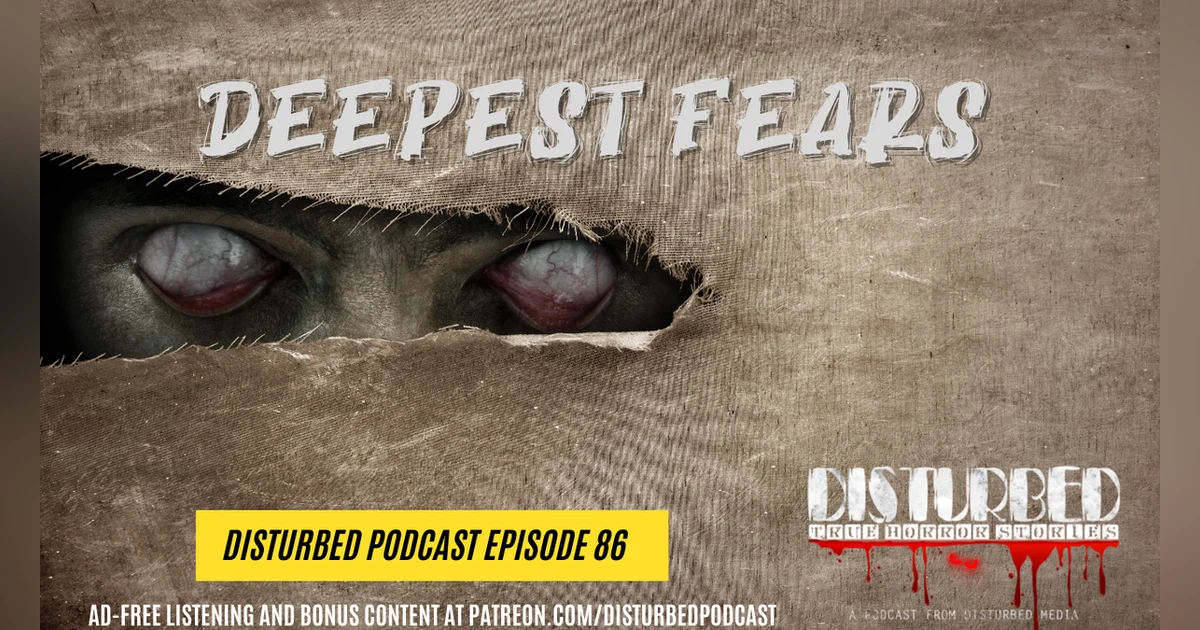 Deepest Fears