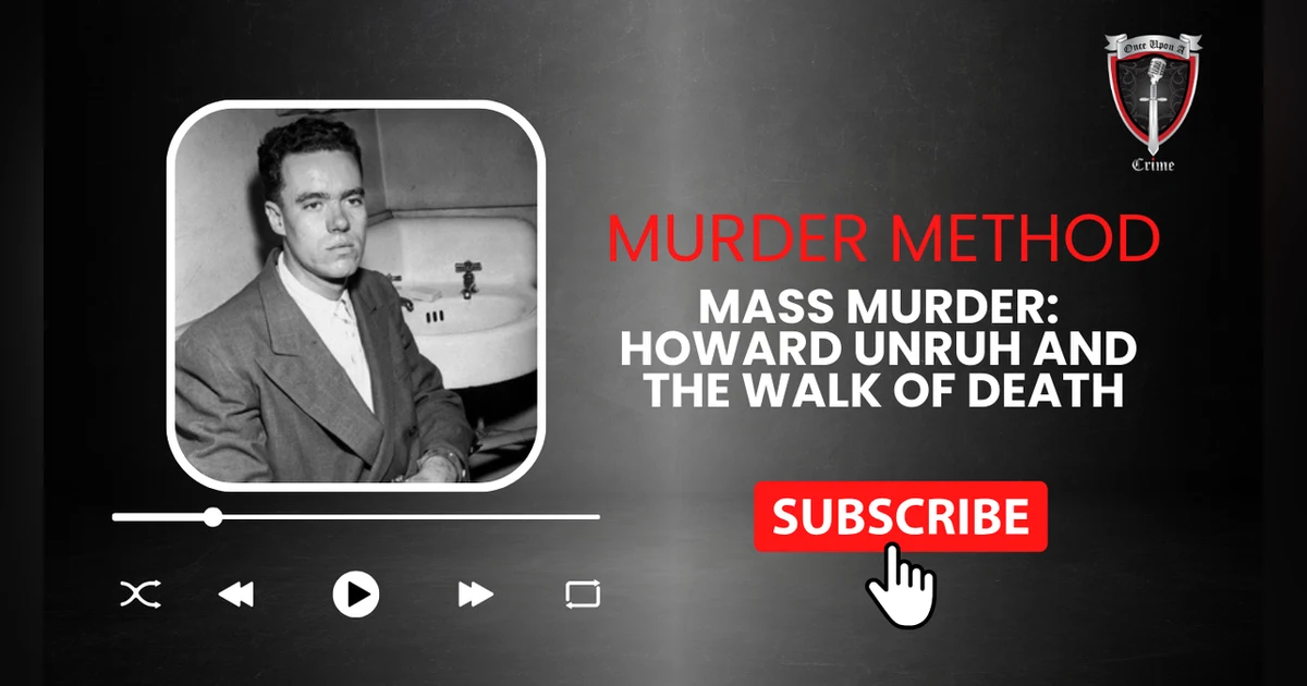 S1 Ep34: Murder Methods - Mass Murder: Howard Unruh and the Walk of Death