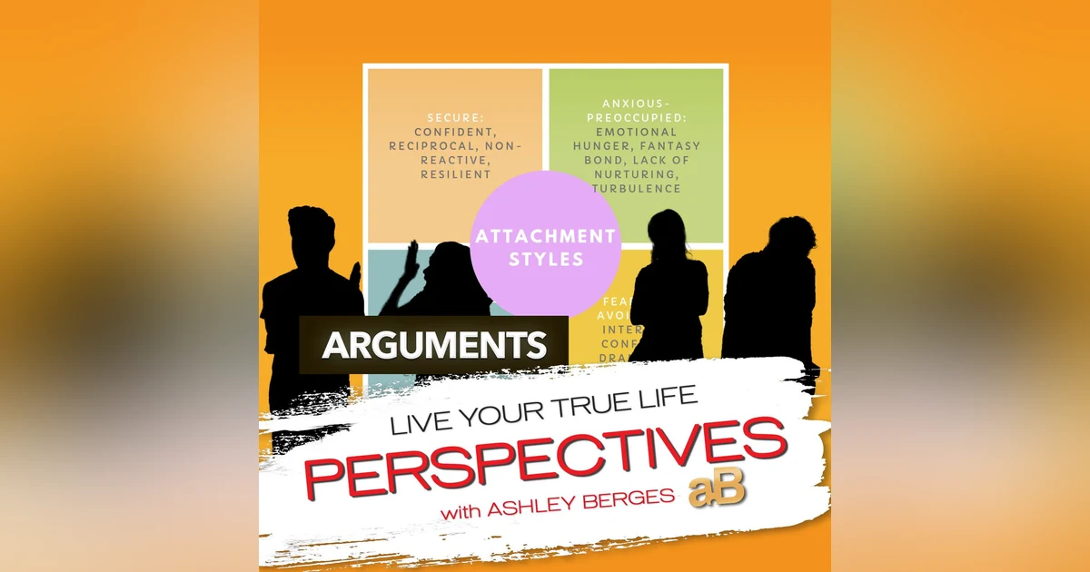 How Attachment Styles Affect the way we Talk or Argue with Loved Ones. [Ep.720]