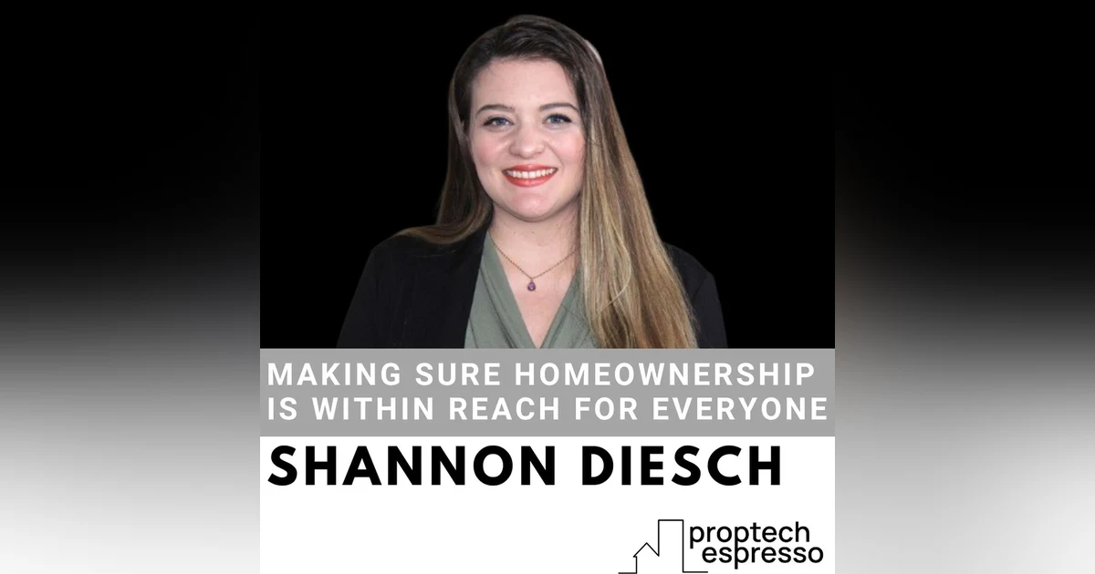 Shannon Diesch - Making Sure Homeownership is Within Reach for Everyone