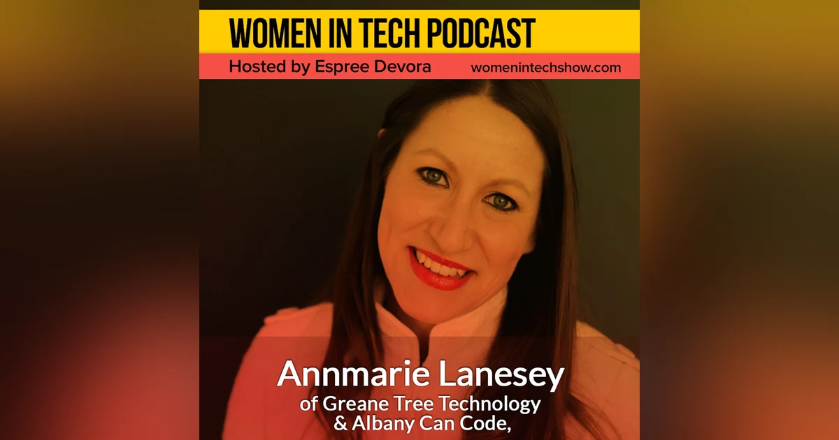 Annmarie Lanesey of Greane Tree Technology & Albany Can Code, Building Software And Dreams: Women In Tech New York