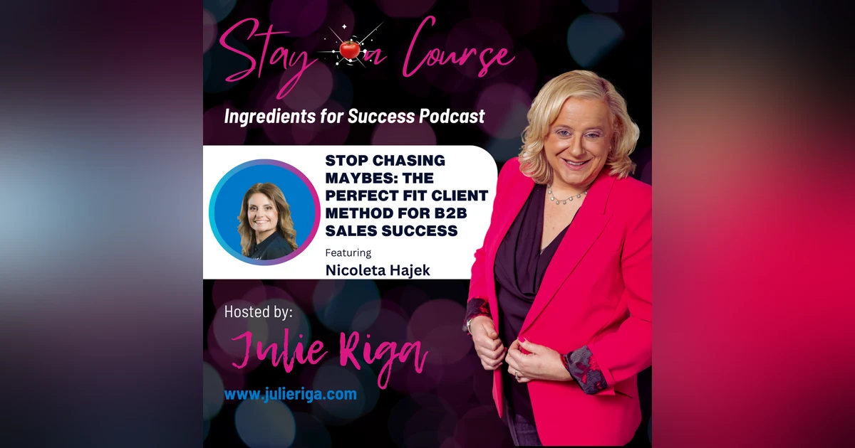 Stop Chasing Maybes: The Perfect Fit Client Method for B2B Sales Success
