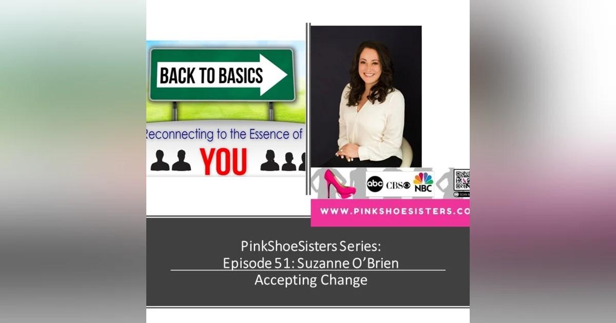 E51- Suzanne O'Brien - Accepting Change