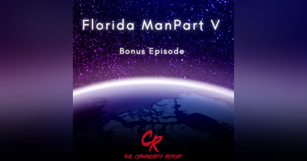 Florida Man Part V: The Time Traveler and The Straw Man