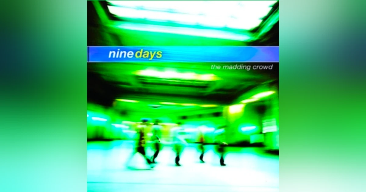 Nine Days - Absolutely (Story of a girl) (Isolated Tracks + Song Breakdown)