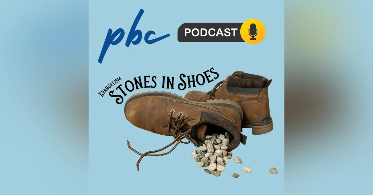 Stones in Shoes | Evangelising | Gavin Owen