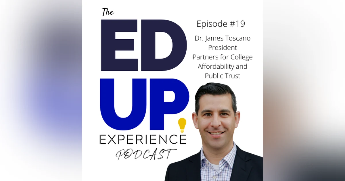 19: Dr. James Toscano, President, Partners for College Affordability and Public Trust
