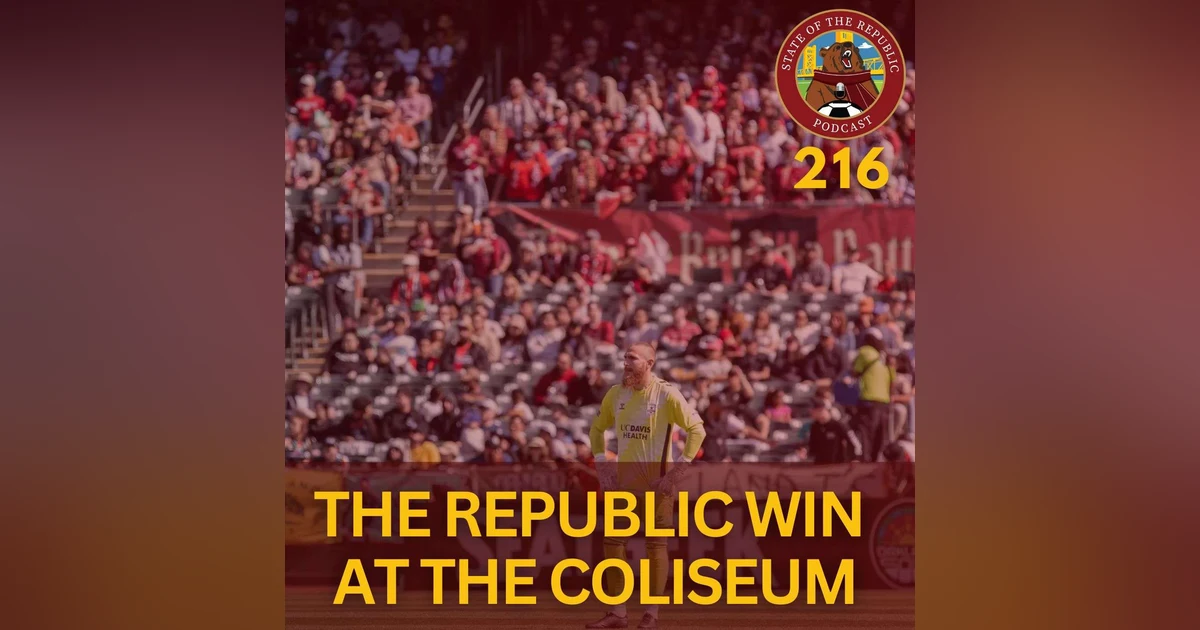 S1E216 - The Republic Win at The Coliseum!