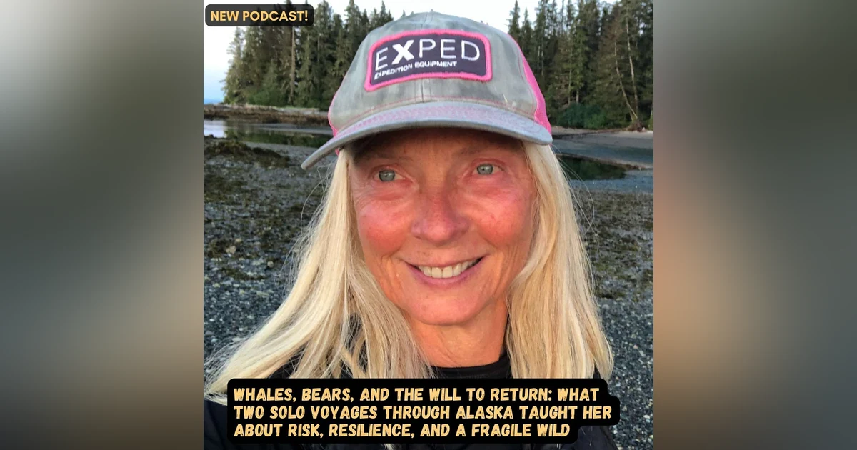 Whales, Bears, and the Will to Return — Lessons in Survival From Two Solo Voyages Through Alaska