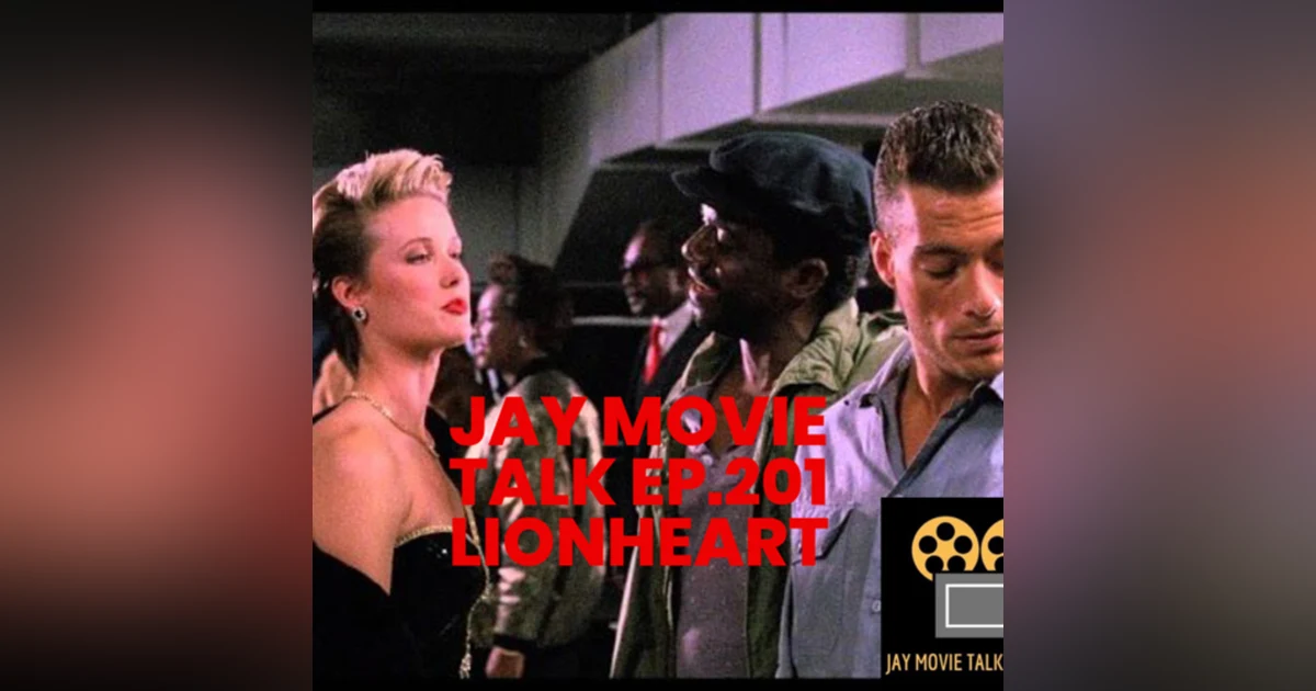 Jay Movie Talk Ep.201 Lionheart
