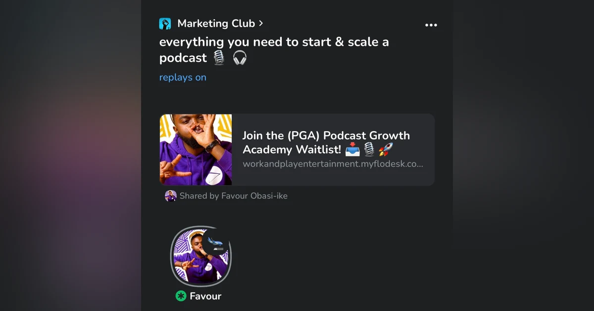 everything you need to start, monetize 💰 & scale a podcast with Favour Obasi-ike | clubhouse audio 🎙