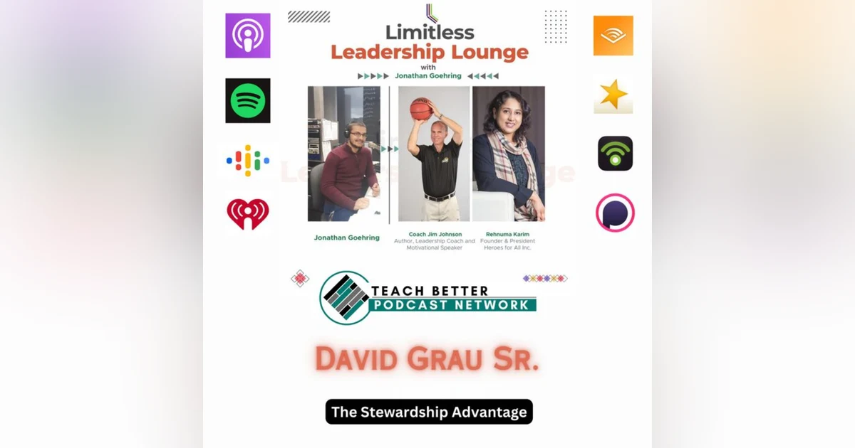Purpose and Profit Are NOT Enemies — The Stewardship Advantage with David Grau Sr