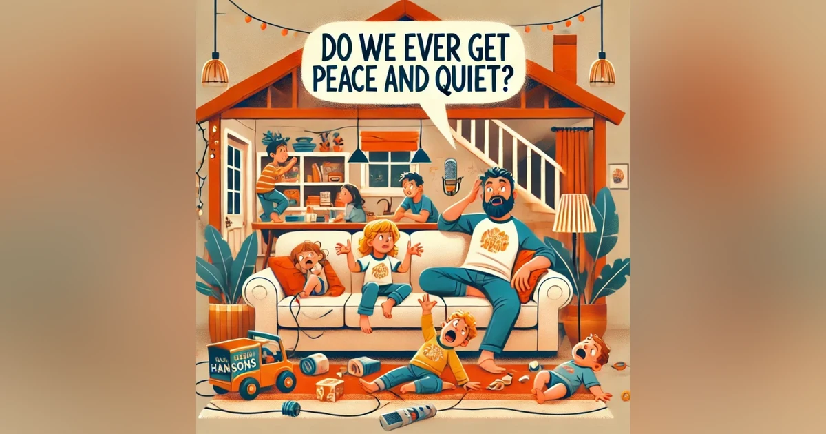 We Are the Hansons: Do We Ever Get Peace and Quiet? 🏡😂