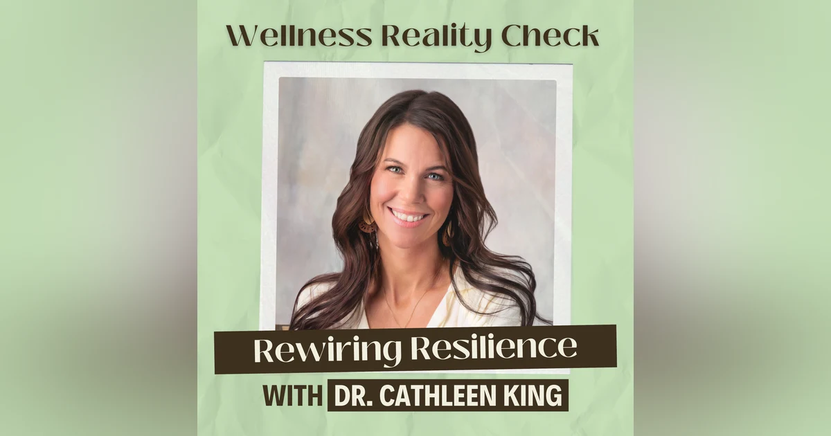 42 - Rewiring Resilience: Dr Cathleen King's Primal Trust Approach to Healing Chronic Illness and Stress
