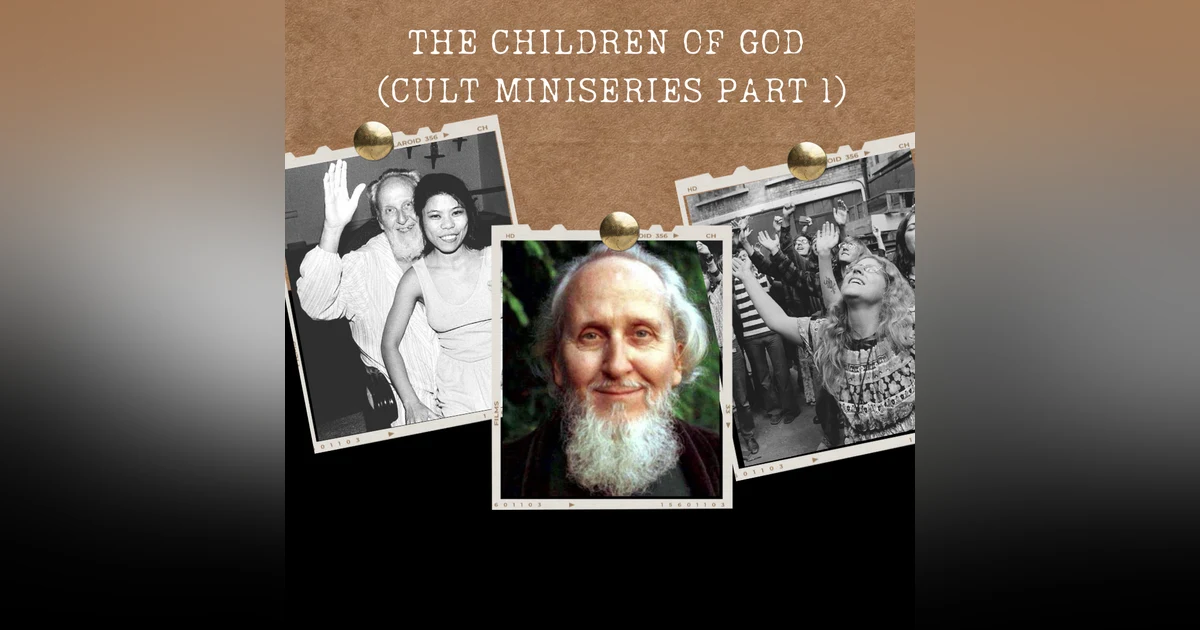 S03E09: THE CHILDREN OF GOD (CULT MINISERIES, PART I)