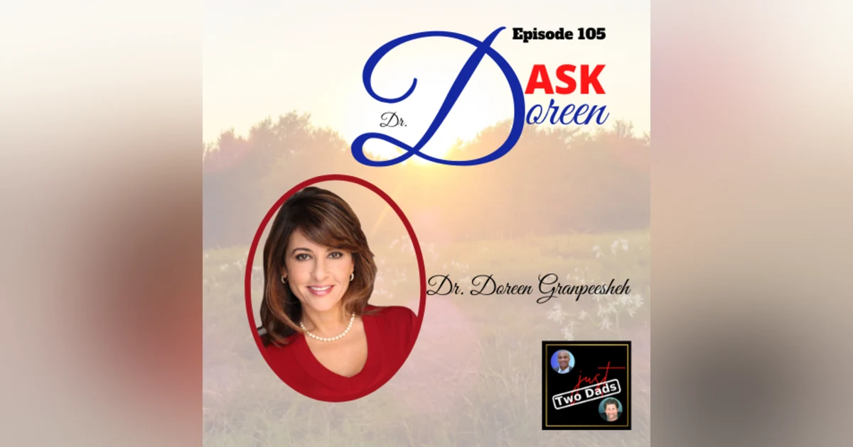 Episode 105: Dr. Doreen Granpeesheh - Ask Dr. Doreen