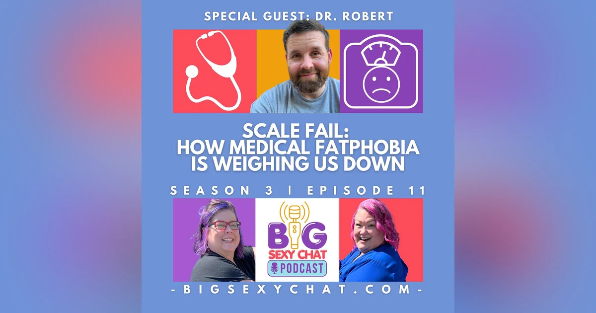 Scale Fail: How Medical Fatphobia is Weighing Us Down