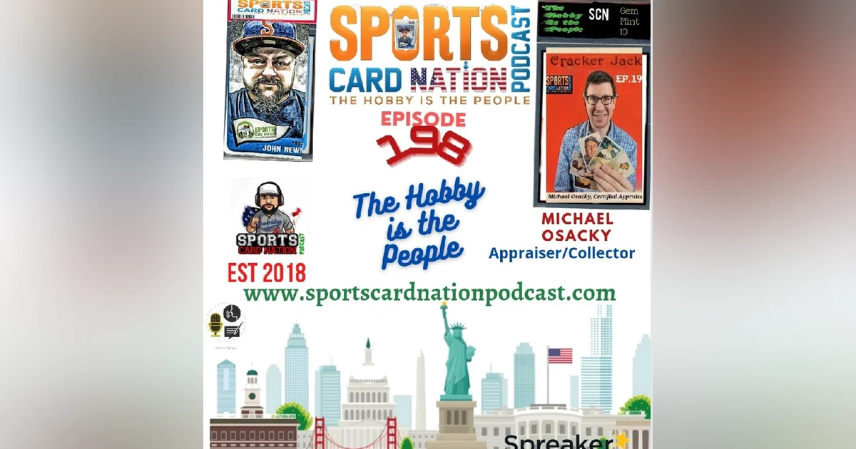 Ep.198 w/ Michael Osacky-Head Appraiser PSA:Protecting Your Collection