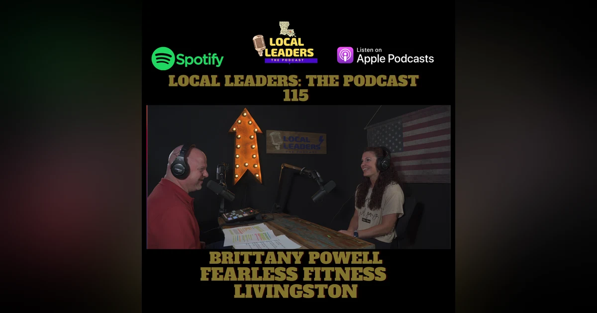 Becoming "Fearless!" Fearless Fitness is Empowering Ladies in Livingston Local Leaders Podcast 115