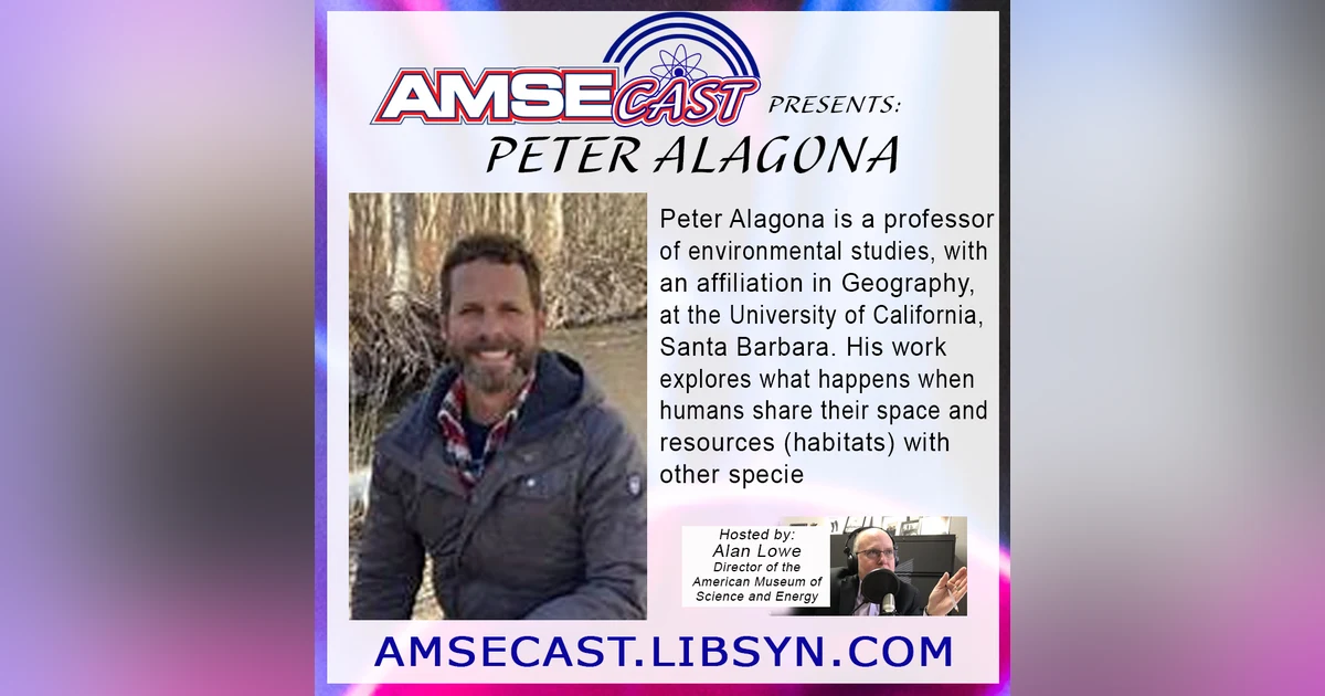 AMSEcast with guest Peter Alagona