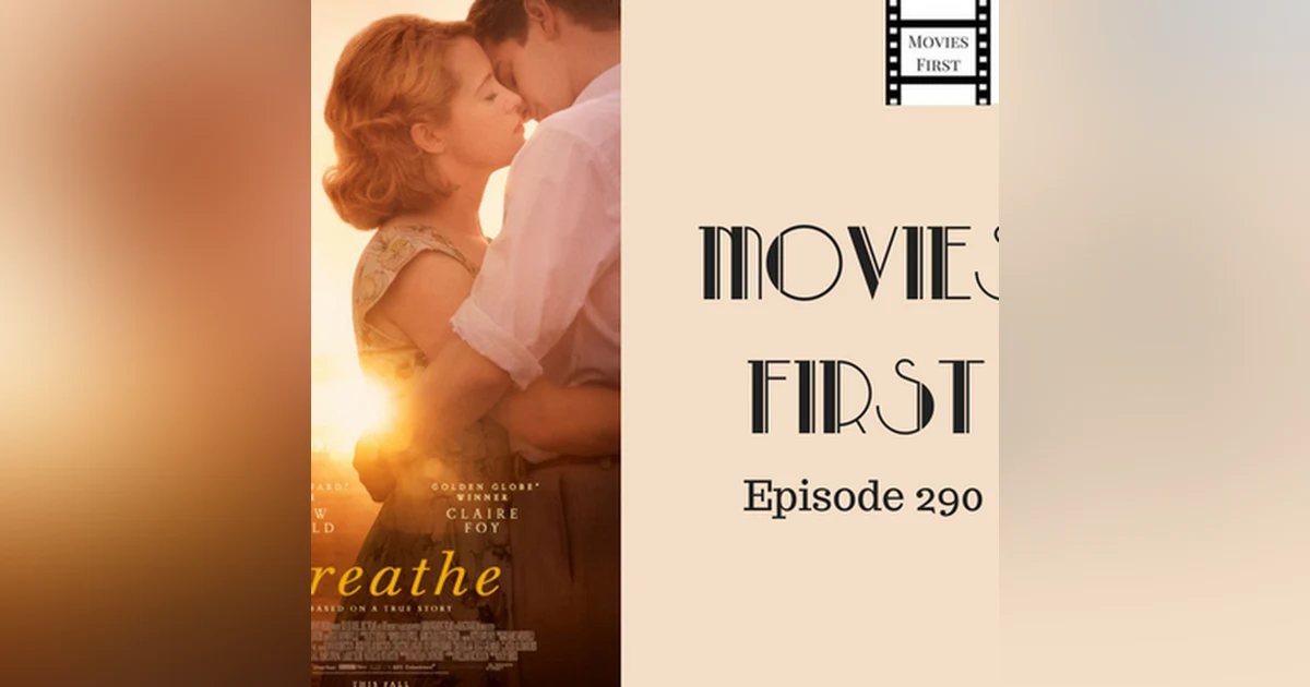 290: Breathe - Movies First with Alex First & Chris Coleman