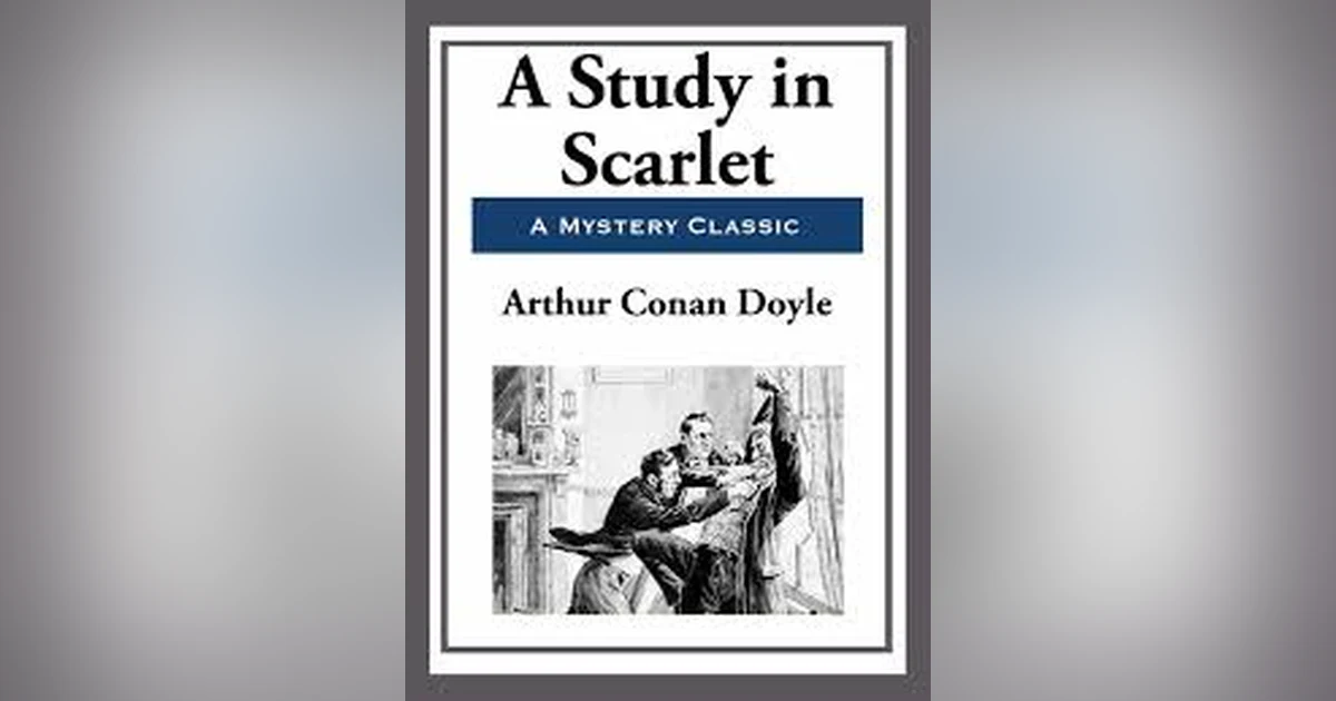 A STUDY IN SCARLET (PT 1, CHAPS 5-6)   SHERLOCK HOLMES
