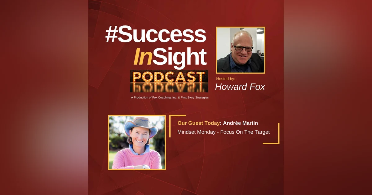 Andrée Martin, Mindset Monday - Focus On The Target