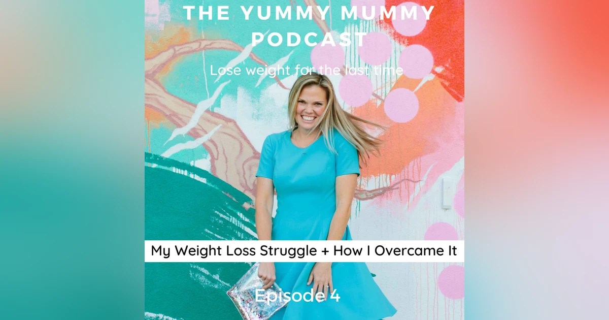 My Weight Loss Struggle and How I Overcame It